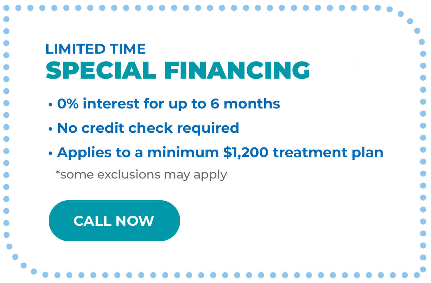 Limited Time special financing - Call Now